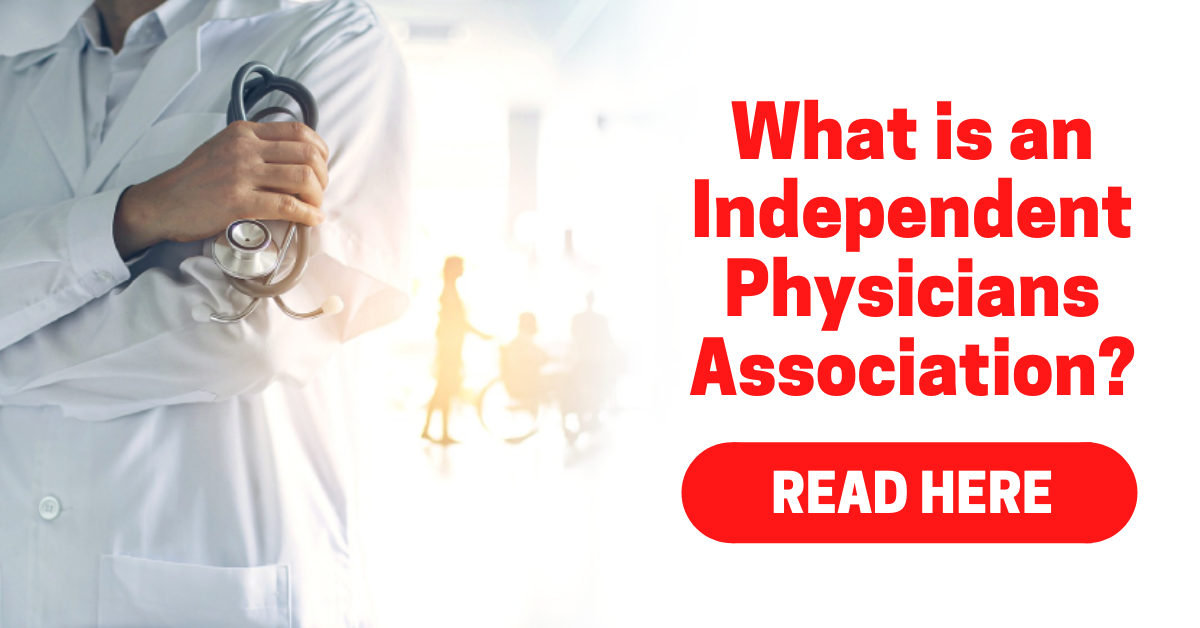 what-is-an-independent-physicians-association